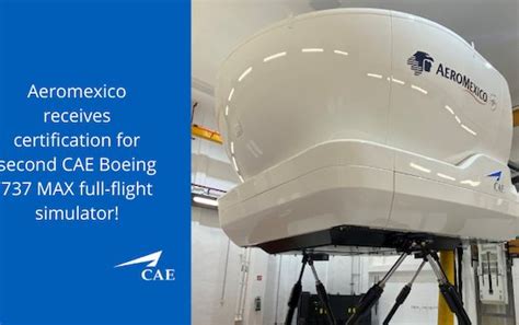 Aeromexico Received Certification For Second Cae Boeing Max Full