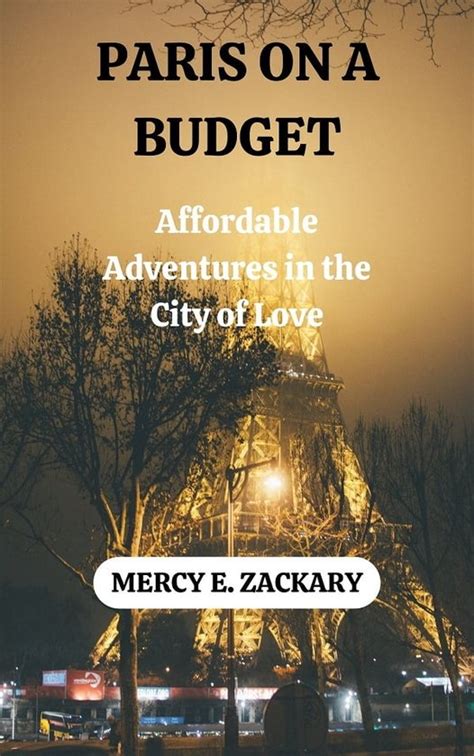 Paris On A Budget Ebook Mercy E Zackary Boeken