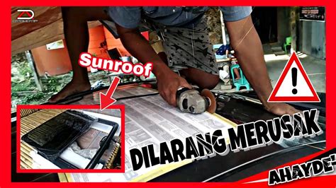 Proses Pemasangan Sunroof Cloudblue Di Mobil Avanza Tanpa Ngecat Atap