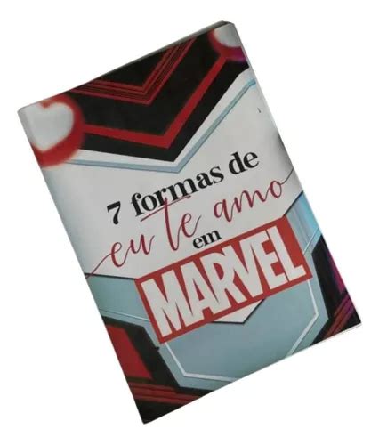 Livrinho 7 Formas De Eu Te Amo Marvel Disney Parcelamento Sem Juros