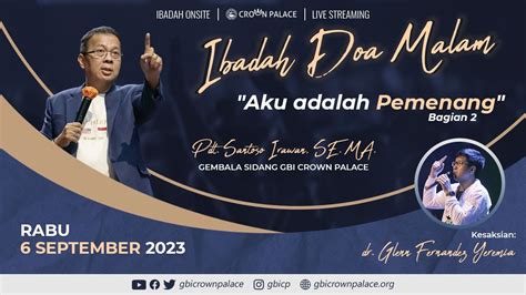 Ibadah Doa Malam Gbi Crown Palace Rabu September Aku Adalah