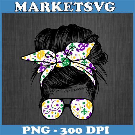 Messy Bun Mardi Gras Png Louisiana Png Mardi Gras Sublimation Design