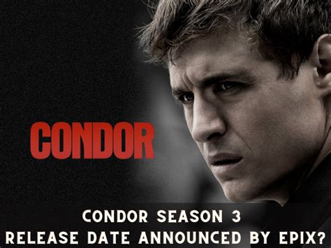 Condor Season 3 Release Date Announced by Epix?