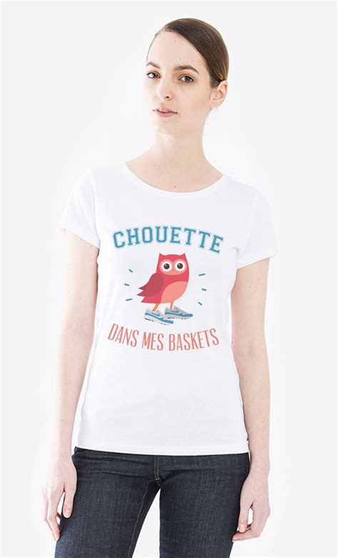 T Shirt Femme Chouette Dans Mes Baskets Original Et Tendance Wooop