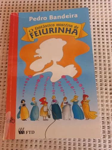 Livro O Fantástico Mistério De Feiurinha P02b 390 MercadoLivre