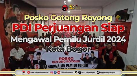 Posko Gotong Royong PDI Perjuangan Siap Mengawal Pemilu Jurdil 2024