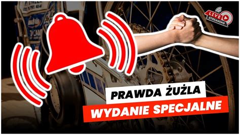 LIVE PRAWDA ŻUŻLA WYDANIE SPECJALNE YouTube