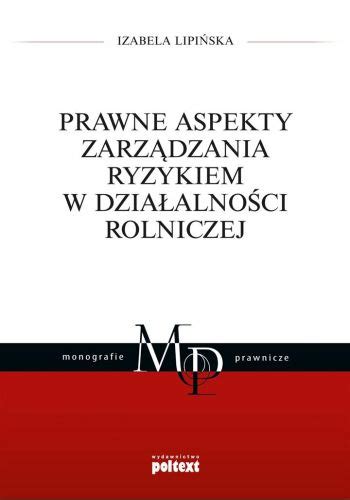 Prawne aspekty zarządzania ryzykiem w działalności rolniczej