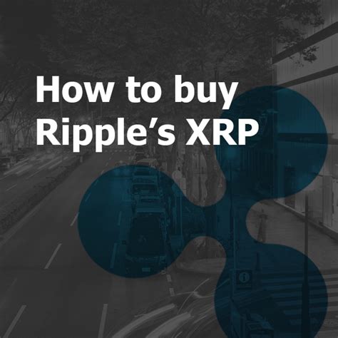 Buying Ripple S Xrp Guide