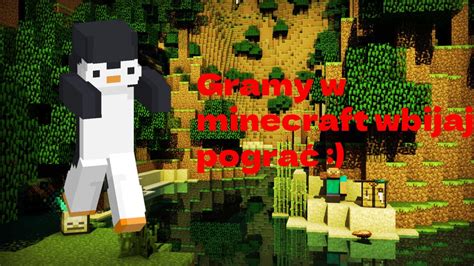 Wakacyjny Live Z Minecraft Wbijaj Pogra Zapraszam Youtube