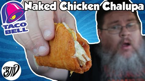 Return Of The Naked Chicken Chalupa TacoBell Drive Thru Thursday