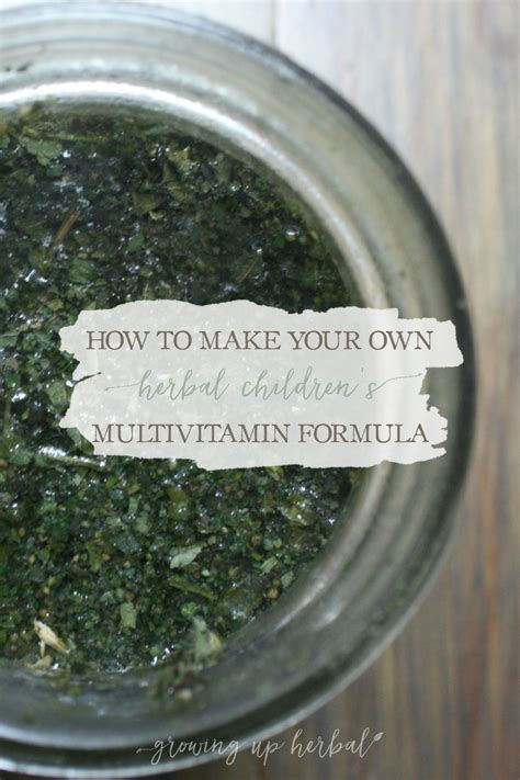 Make Your Own Herbal Children’s Multi-Vitamin Formula