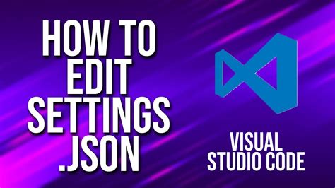 How To Edit Settings Json Visual Studio Code Tutorial Youtube