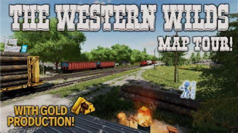 The Western Wilds Fs Map Tour New Mod Map Farming Simulator