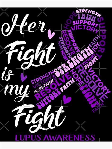 Lupus Warrior Her Fight Is My Fight Lupus Awareness Poster For Sale