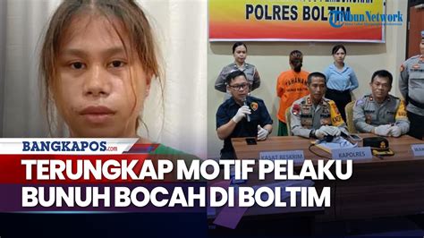 Terungkap Motif Pelaku Bunuh Bocah Di Boltim Incar Emas Korban Youtube