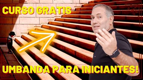 Curso Gratis Umbanda Para Iniciantes Aula Youtube