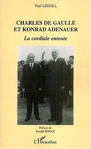 Charles de Gaulle et Konrad Adenauer La cordiale 読書メーター