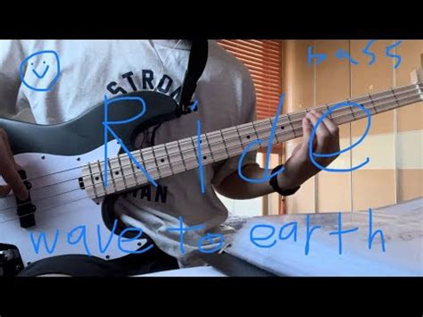 Wave To Earth Ride Bass Cover Youtube