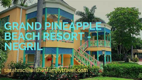 Grand Pineapple Resort In Negril Youtube