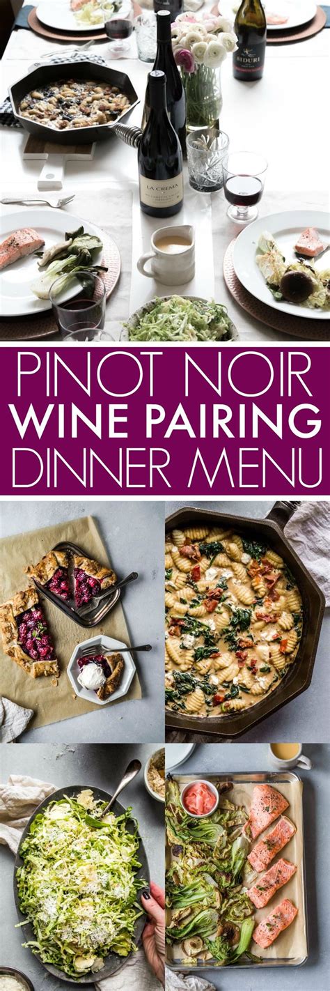 Diy Four Course Dinner Paired With Pinot Noir Wine Food Pairing Wine