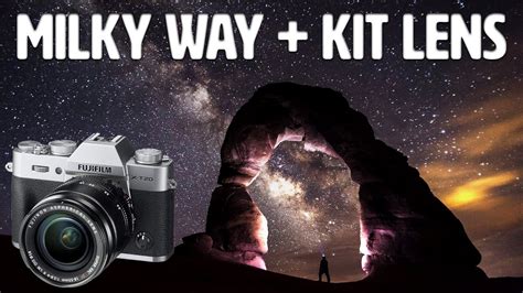 Milky Way Photography With A STANDARD Camera KIT Lens