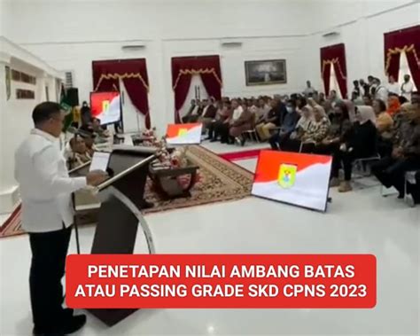 Ini Passing Grade Skd Cpns 2023 Simak Ambang Batas Bagi Pelamar