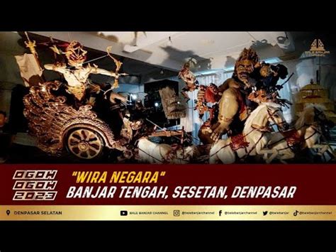 Ogoh Ogoh Wira Negara Banjar Tengah Sesetan Denpasar Selatan