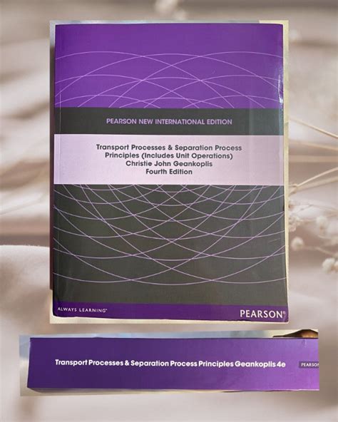 Transport Processes And Separation Process Principles Pearson