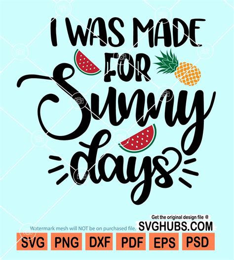 I Was Made For Sunny Days Svg Summer Vibes Svg Beach Svg Summer Svg