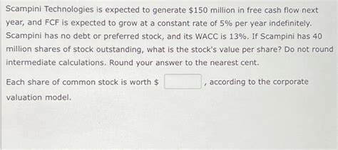 Solved Scampini Technologies Is Expected To Generate Chegg