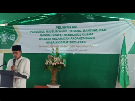 Pelantikan Mwc Nu Kec Padakembang Youtube