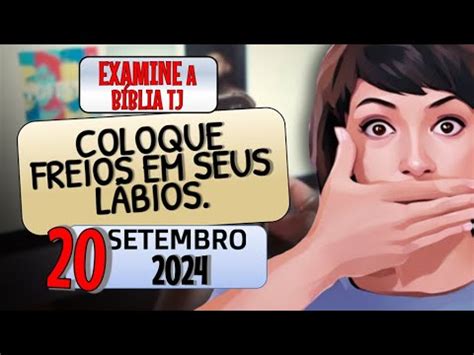 COLOQUE FREIOS EM SEUS LÁBIOS EXAMINE A BIBLIA TJ YouTube