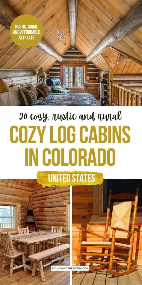 Gorgeous Log Cabins In Colorado 20 Rustic And Rural Spots In 2023