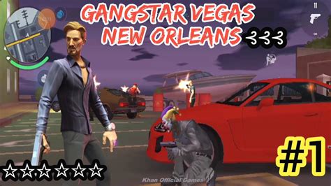 Gangstar New Orleans Open World Gameplay Walkthrough 1 Android YouTube