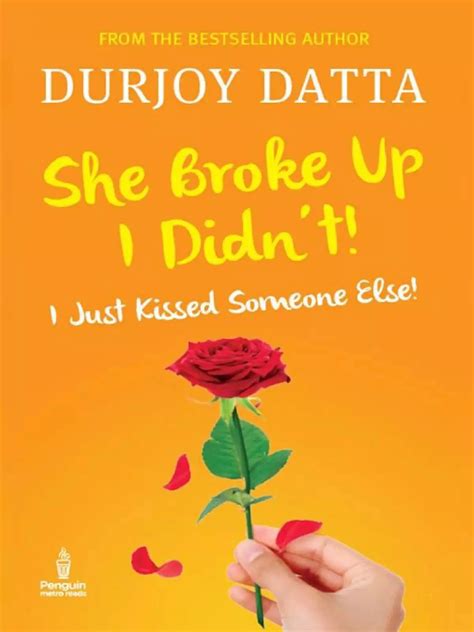 She Broke Up I Didn’t by Durjoy Datta Book - 1PDF