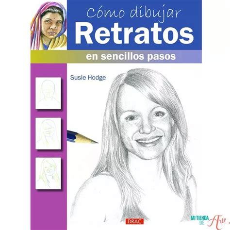 Cómo Dibujar Retratos En Sencillos Pasos