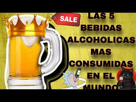 LAS 5 BEBIDAS ALCOHOLICAS MAS CONSUMIDAS EN EL MUNDO YouTube