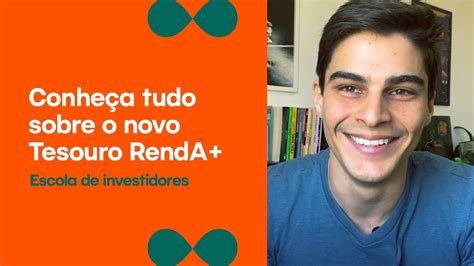 Tudo Que Voc Precisa Saber Sobre O Novo Tesouro Renda Escola De