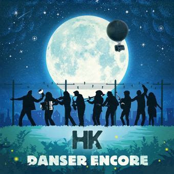 Danser Encore HK Kaddour Hadadi CD Album Achat Prix Fnac