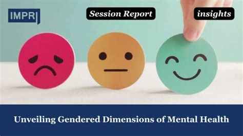 Unveiling Gendered Dimensions Of Mental Health Impri Impact And