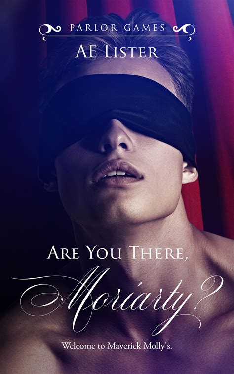 Are You There Moriarty Parlor Games 1 By Ae Lister Goodreads