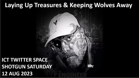 Laying Up Treasures Keeping Wolves Away Ict Twitter Space Aug