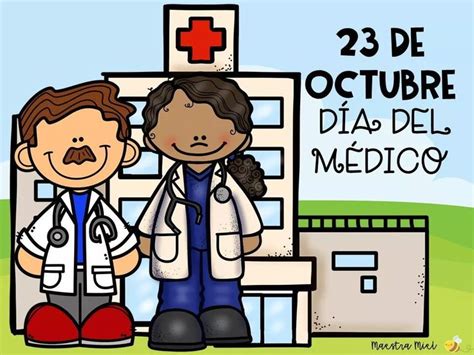 Pin De Claudia Veliz Aguiar En Efemerides Dia Del Medico Periodico