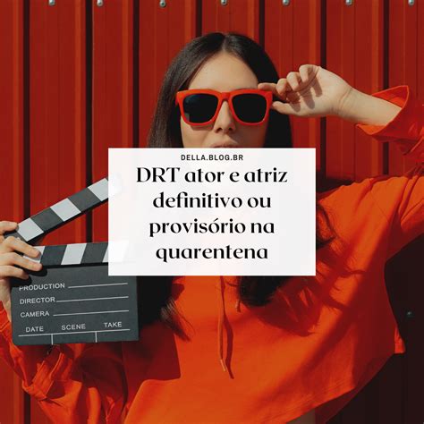 O Que É Drt De Ator - DRT Ator/atriz: Entrega do Diploma durante a Quarentena/COVID19 — Blog ...
