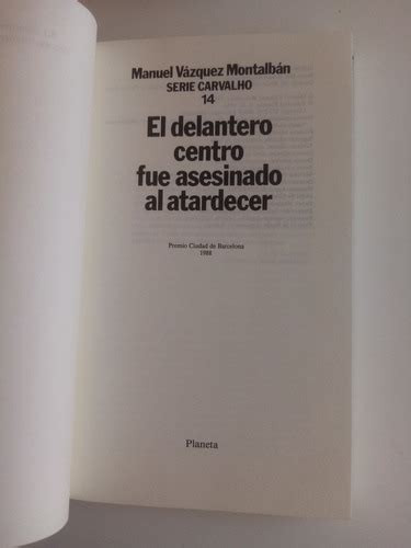 El Delantero Centro Fue Asesinado Al Atardecer Vásquez Mont Cuotas