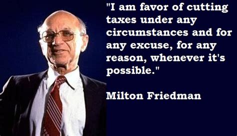 MILTON-FRIEDMAN-QUOTES, relatable quotes, motivational funny milton ...