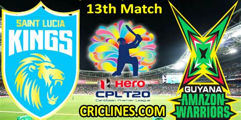 Today Match Prediction Saint Lucia Kings Vs Guyana Amazon Warriors Cpl