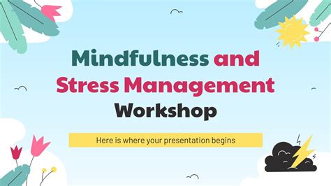 Mindfulness And Stress Management Workshop Google Slides