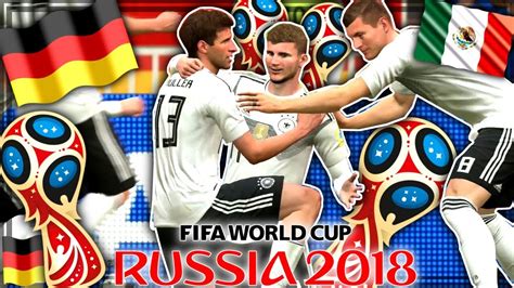 Fifa World Cup Deutschland Vs Mexiko Wm Youtube